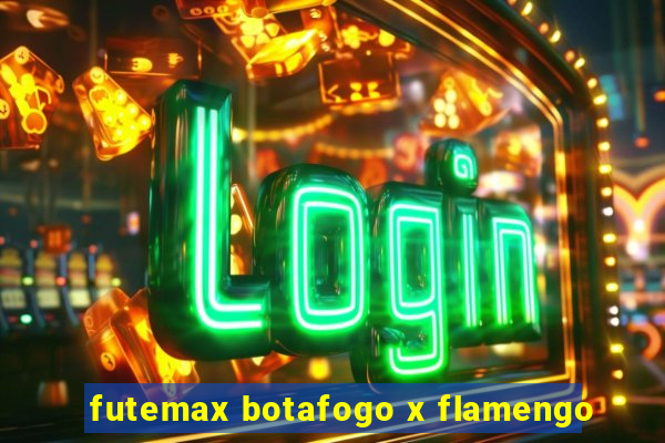 futemax botafogo x flamengo